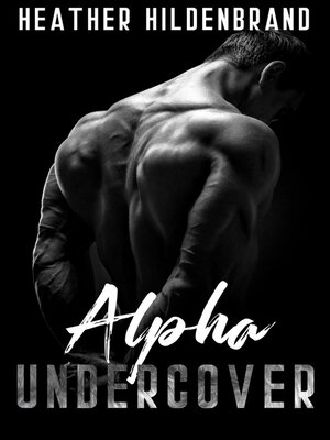 cover image of Alpha Undercover